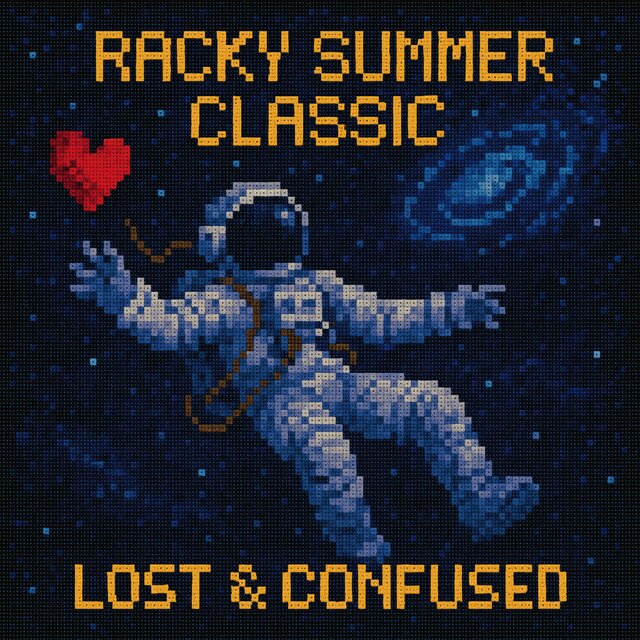 Racky Summer Classic : Lost & Confused