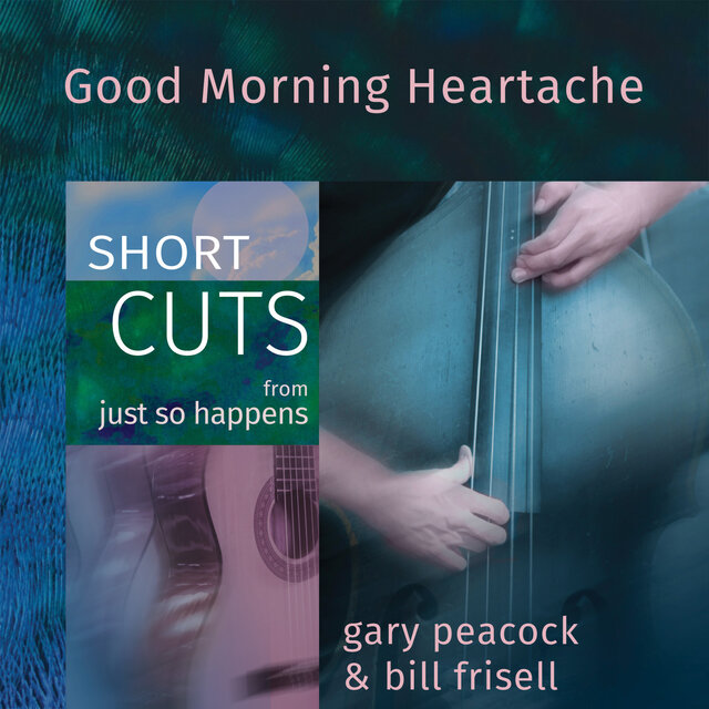 Good Morning Heartache (Short Cut)