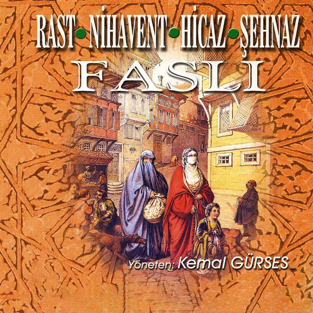 Rast / Nihavent / Hicaz / Şehnaz Faslı