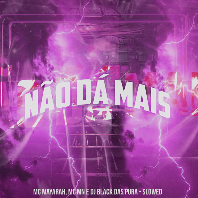 Não da Mais (Slowed)