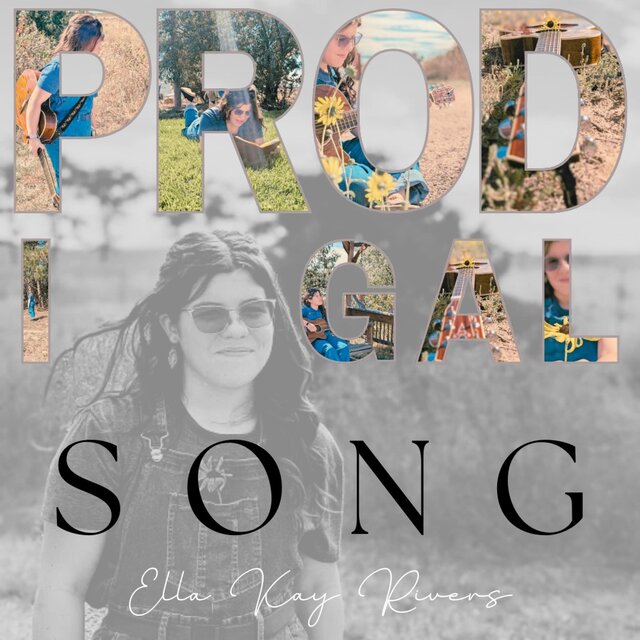 Prodigal Song by Ella Kay Rivers on TIDAL