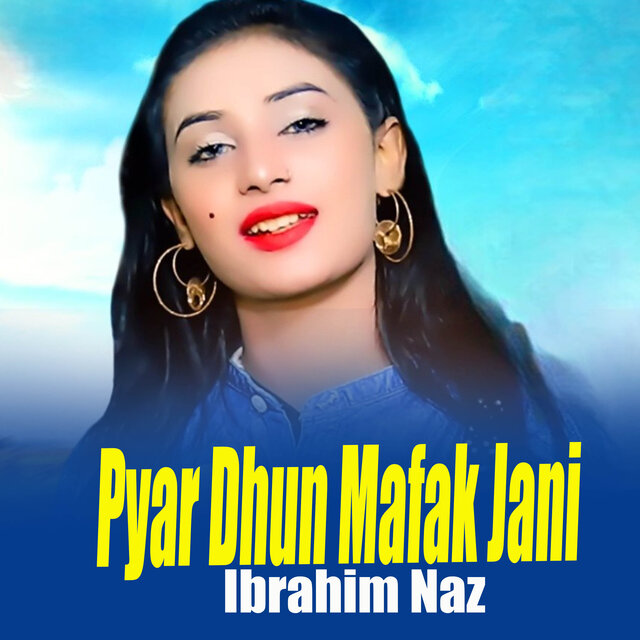 Pyar Dhun Mafak Jani