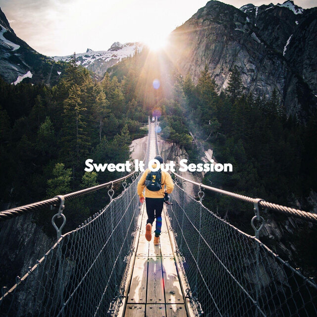 Sweat It Out Session