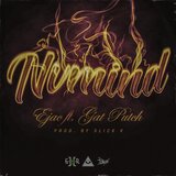 NVMIND (feat. Gat Putch)