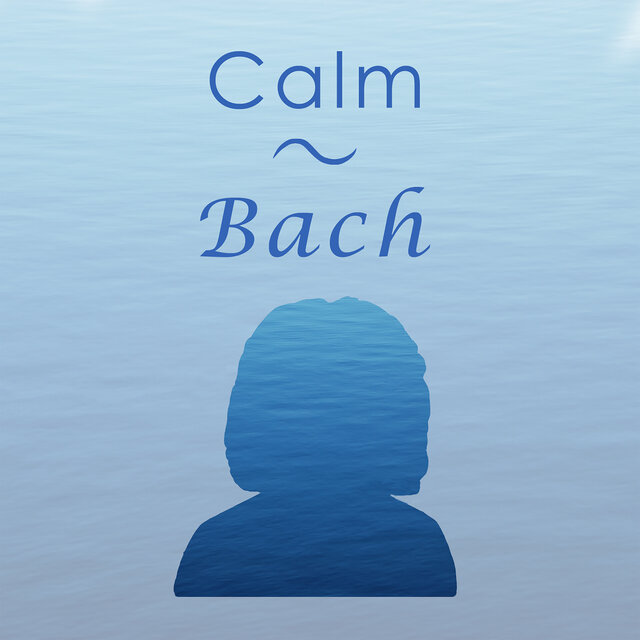 Calm Bach