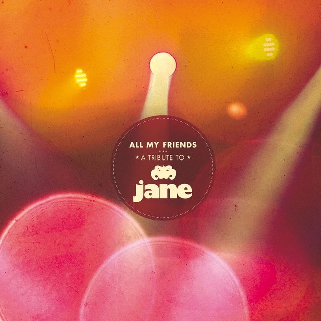 A Tribute to Jane (All My Friends)