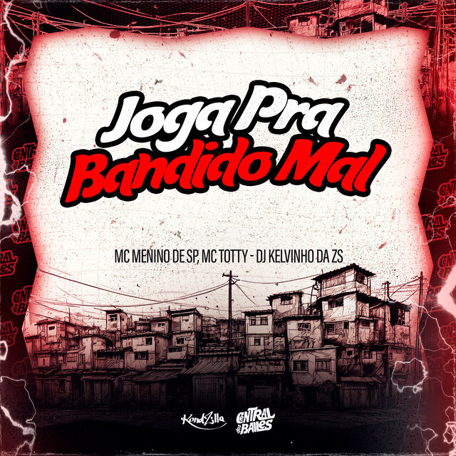 Joga Pra Bandido Mal