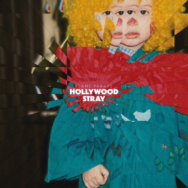 Cover art for album Hollywood Stray by Flame Parade