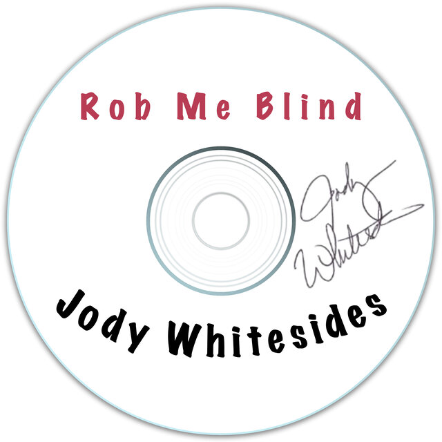 Cover art for album Rob Me Blind by Jody Whitesides