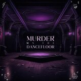 Murder On The Dancefloor
