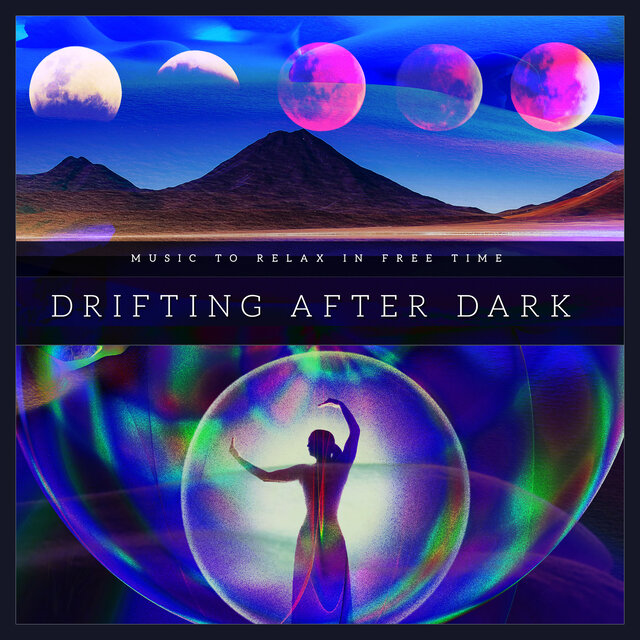 Drifting After Dark