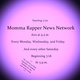 Cover art for album Momma Rapper News Network by Momma Rapper