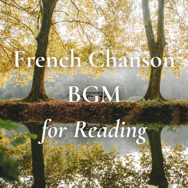 French Chanson BGM for Reading