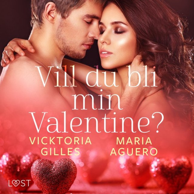Vill du bli min Valentine? - Erotisk romance