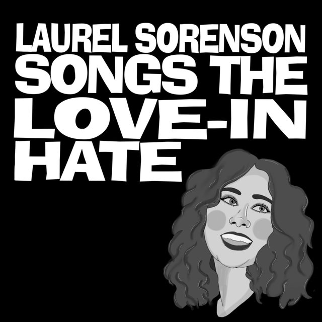 Songs the Love-In Hate