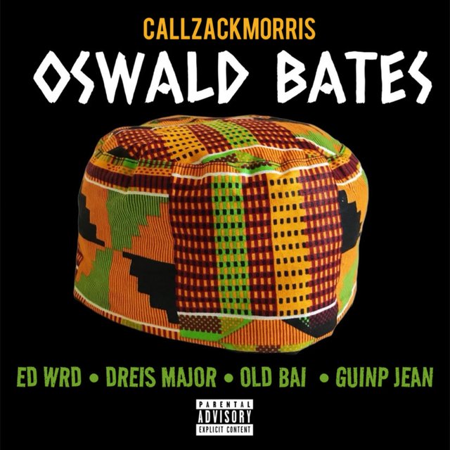 Oswald Bates (feat. ED Wrd, Dreis Major, Old BAi & Guinp Jean) [Session File]