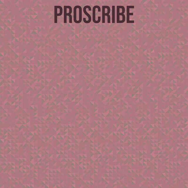 Proscribe