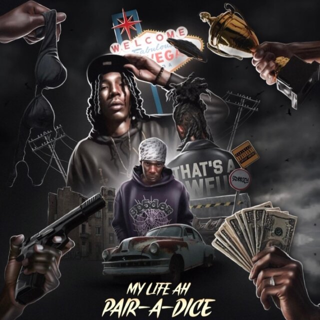 My Life Ah Pair-A-Dice