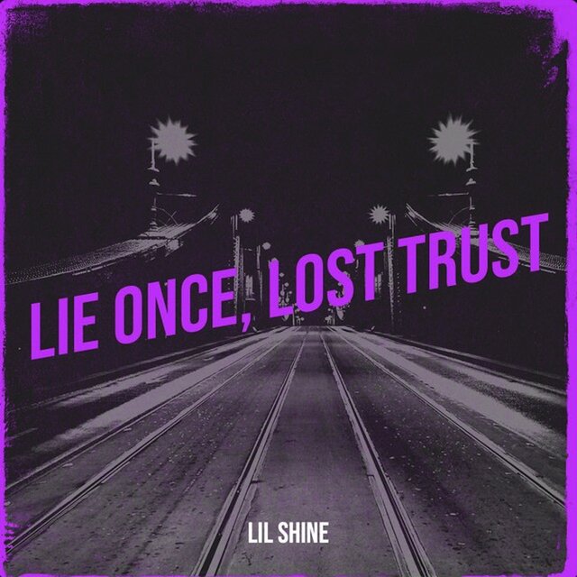 Lie Once, Lost Trust