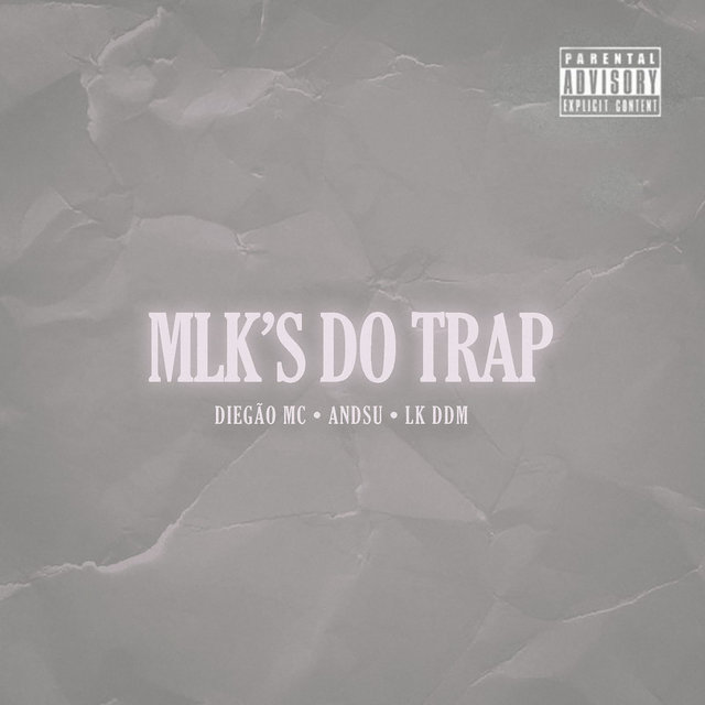Mlk's do Trap