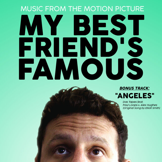 My Best Friend's Famous (Original Motion Picture Soundtrack)
