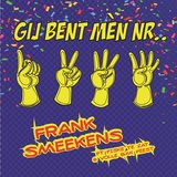 Gij bent mèn nr.1,2,3,4.