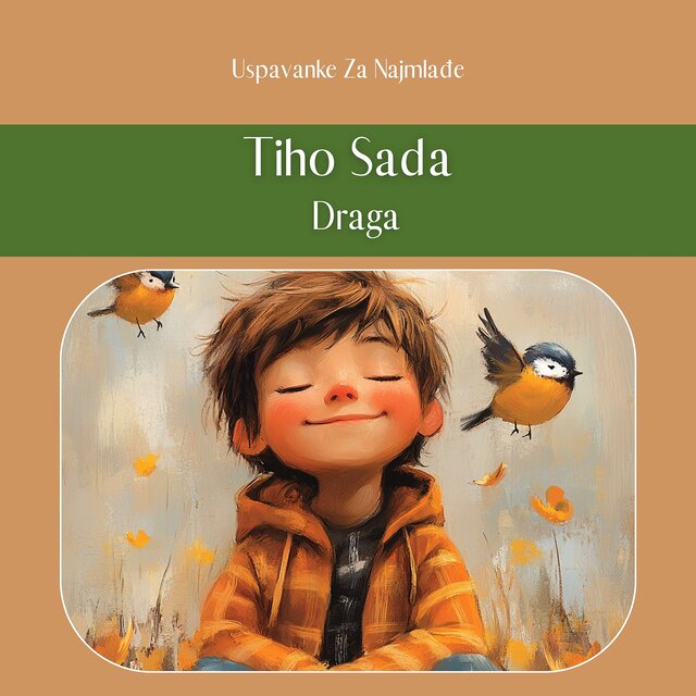 Tiho Sada, Draga