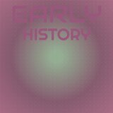 Early History