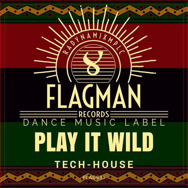 Play It Wild Tech House