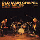 Cover art for album Old Main Chapel (Live) by Ron Miles