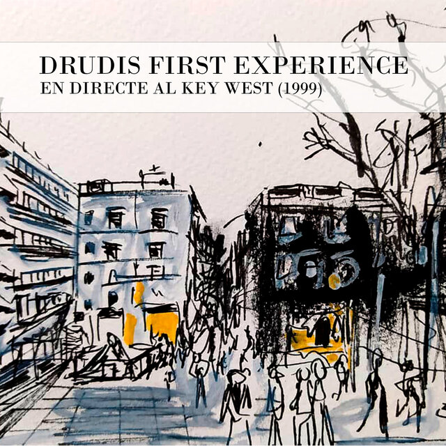 Drudis First experience: en directe al Key West (live)