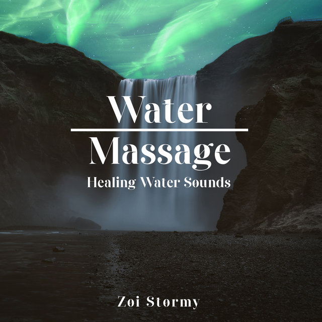 Water Massage: Healing Water Sounds, River & Ocean Waves, Ocean Storm, Oceanic Ambience, ASMR Water Sounds