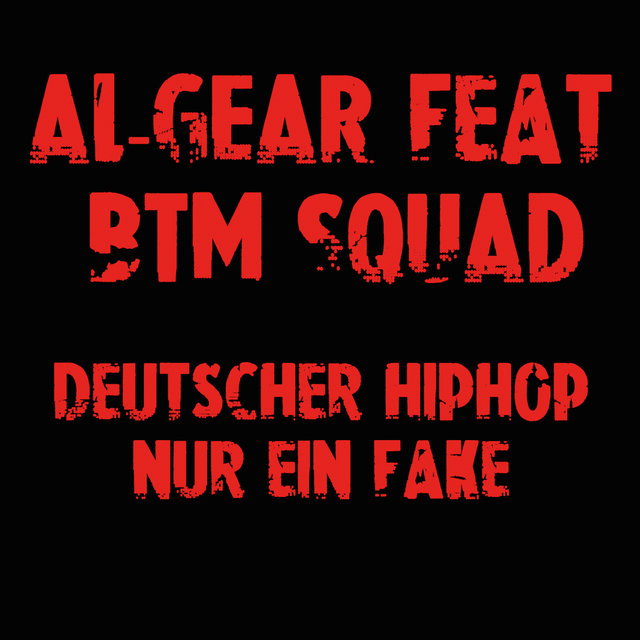 Deutscher HipHop nur ein Fake (feat. BTM SQUAD)
