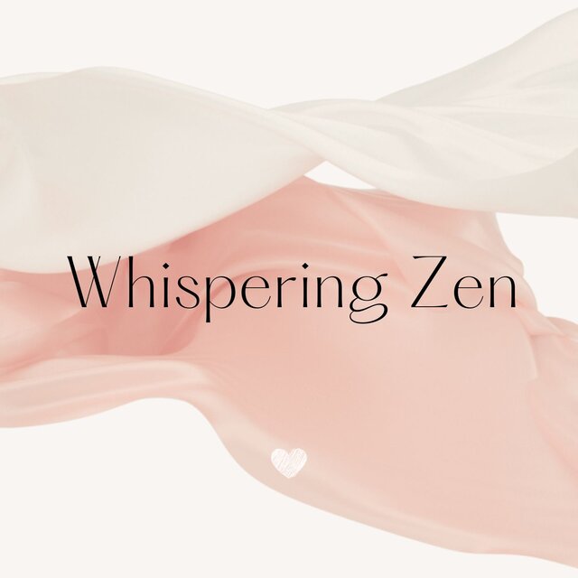 Whispering zen