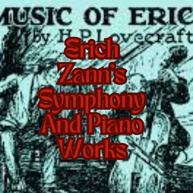 Erich Zann's Symphony and Piano Works