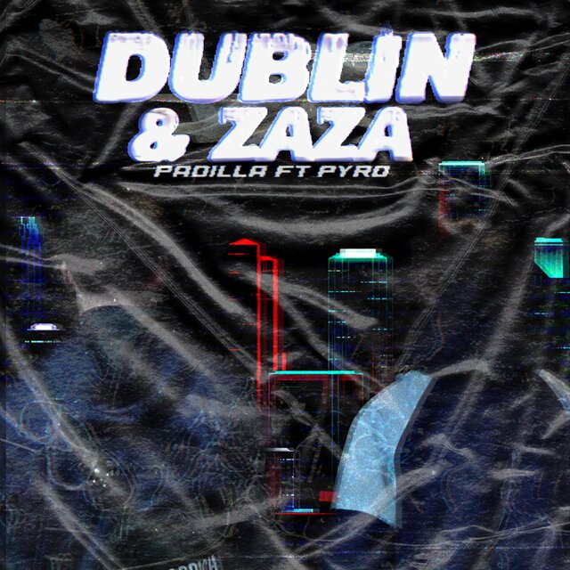 Dublín & Zaza (feat. Rainek & Pyro Zg)