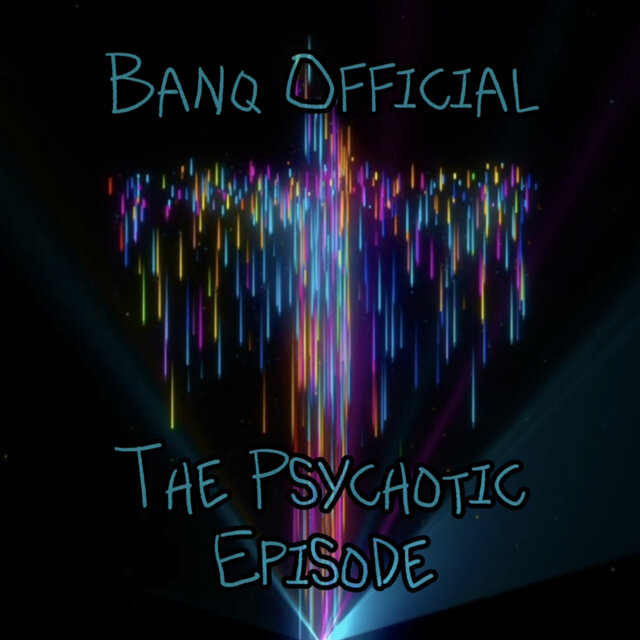 The Psychotic Episode