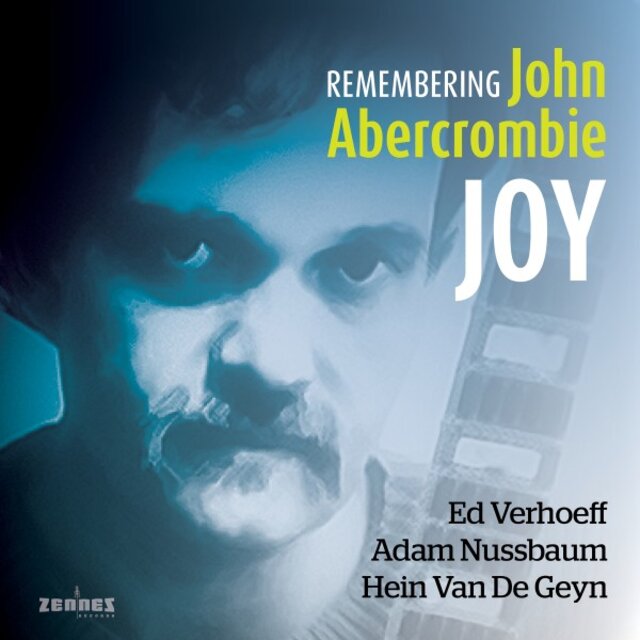 Joy (Remembering John Abercrombie)