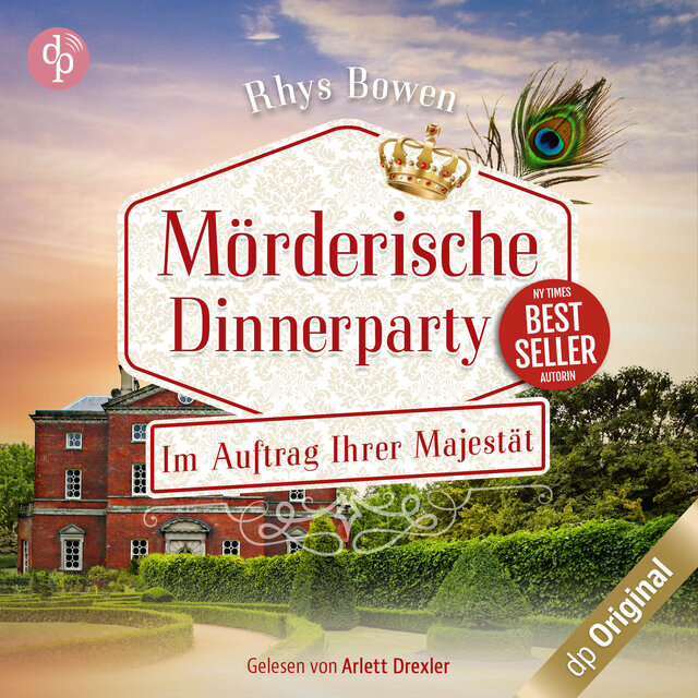 Mörderische Dinnerparty - Im Auftrag Ihrer Majestät-Reihe, Band 17 (Ungekürzt)