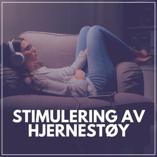 Stimulering Av Hjernestøy