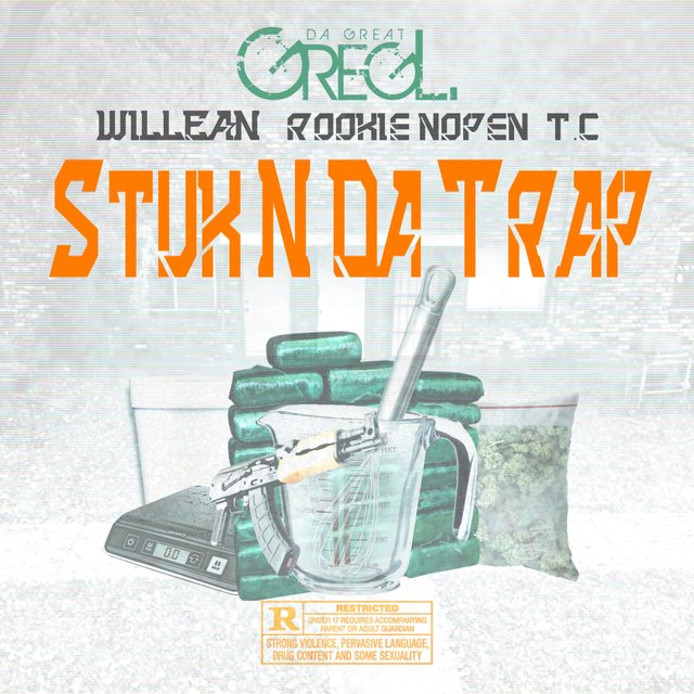 Stuk N Da Trap (feat. Willean, Rookie NoPen & T.C)