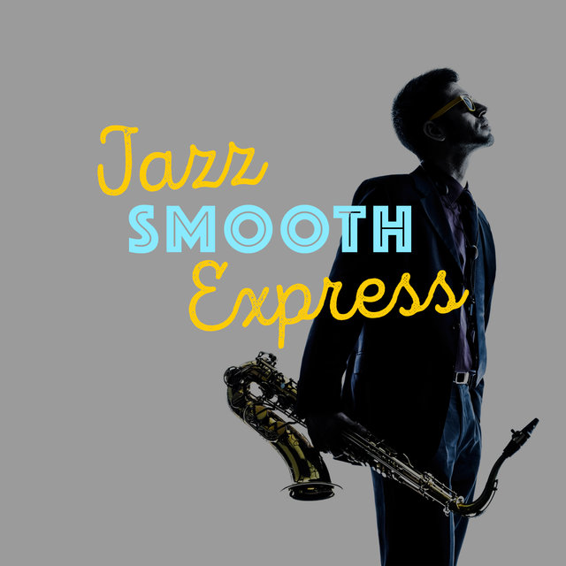 Jazz: Smooth Express