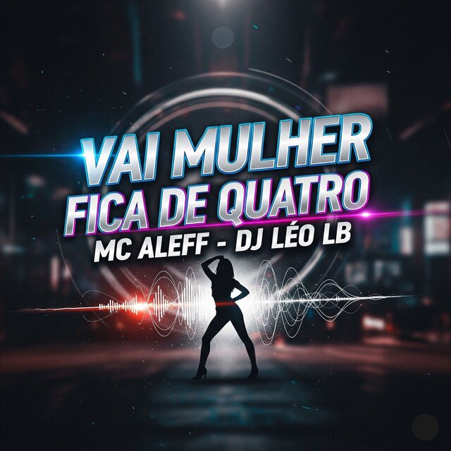 Vai Mulher Fica de Quatro