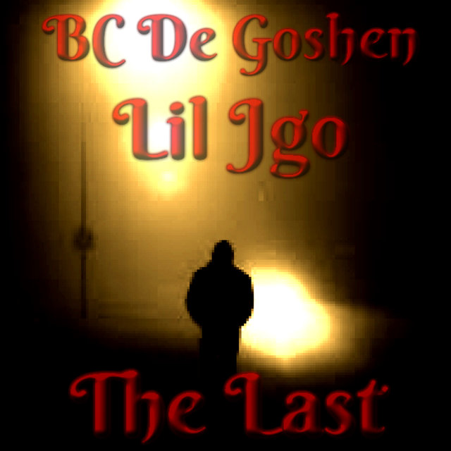 The Last (feat. Lil Jgo)