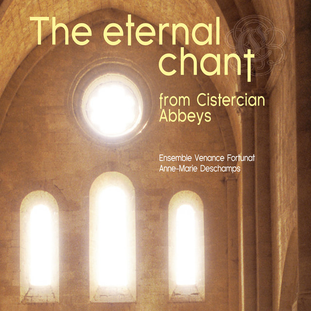 The Eternal Chant from Cistercian Abbeys