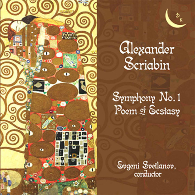 Scriabin: Symphony No. 1 in E Major, Op. 26 & The Poem of Ecstasy, Op. 54