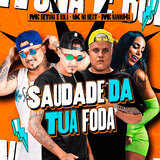 Saudade da Tua Foda