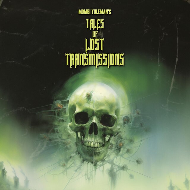 Tales of Lost Transmissions (Original Soundtrack & Dark Ambient Singles Compilation)