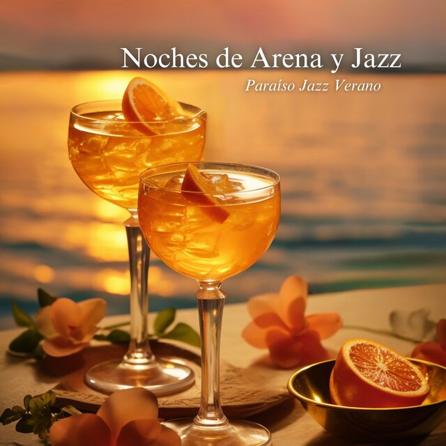 Noches de Arena y Jazz (Ritmos del Cóctel Bajo las Estrellas)