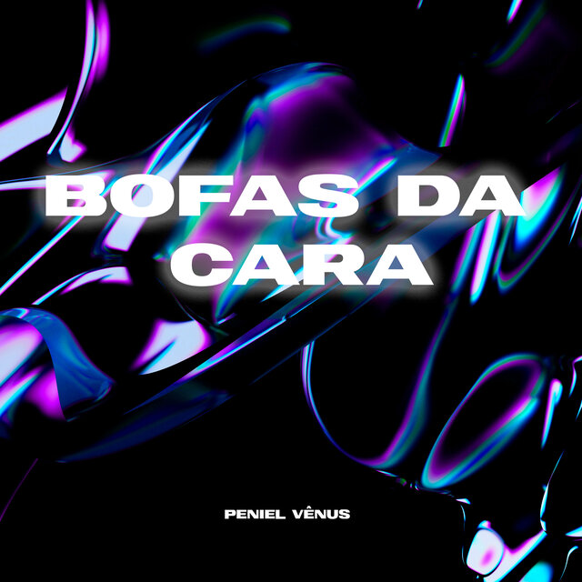 Bofas Da Cara